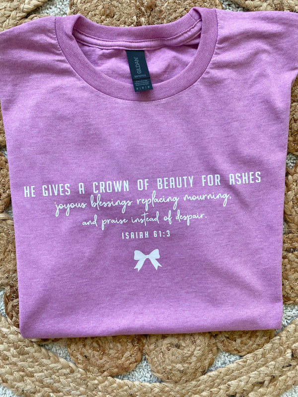 BEAUTY FOR ASHES TSHIRT